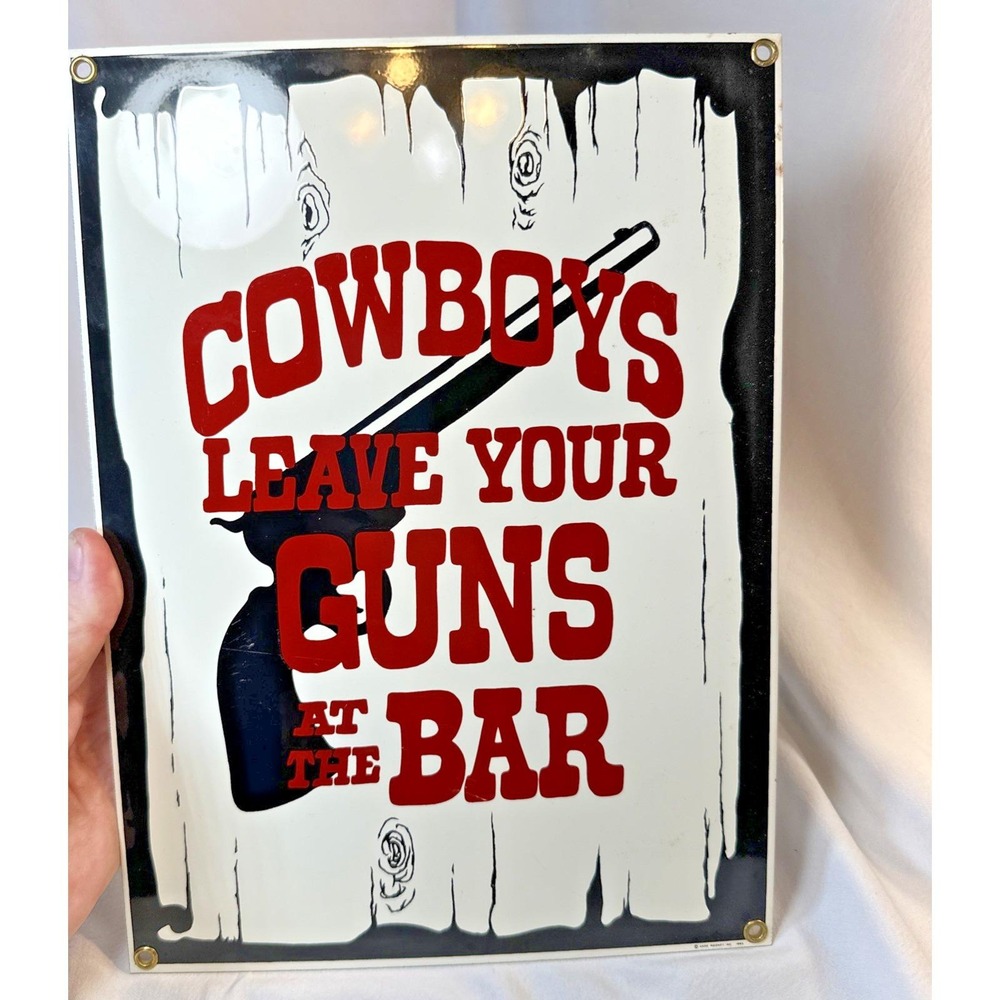 Vtg 1995 Ande Rooney Porcelain On Metal Cowboys Leave Your Guns at the Bar